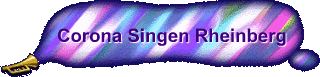 Corona Singen Rheinberg